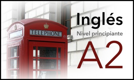 Inglés - Nivel principiante A2